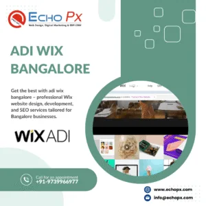 Adi Wix Bangalore