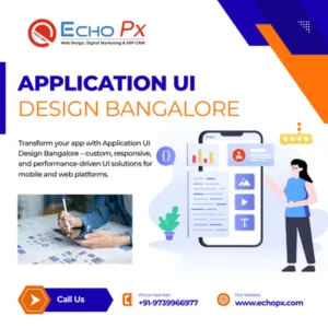 Application UI Design Bangalore Application UI Design Bangalore
