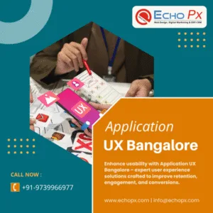 Application UX Bangalore