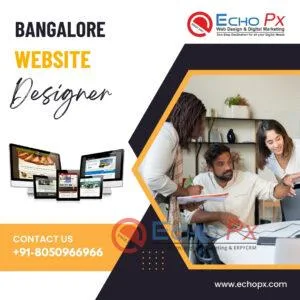 Bangalore Website Designer | Echopx 1 Bangalore Website Designer