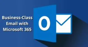 Business-Class Email with Microsoft 365