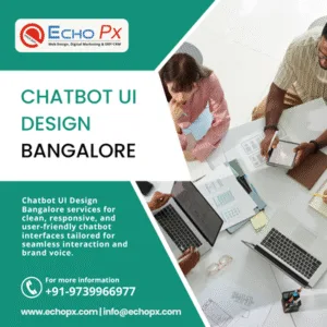 Chatbot UI Design Bangalore