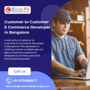 Customer to Customer E Commerce Developer in Bangalore
