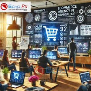 Ecommerce Agency In Bangalore