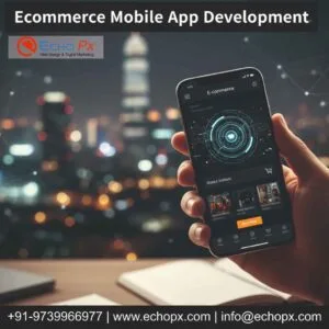 Ecommerce Mobile app development
