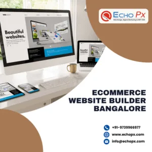 Ecommerce Website Builder Bangalore