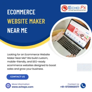 Ecommerce Website Maker Near Me