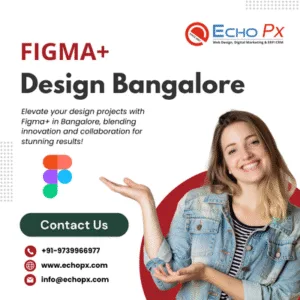 Figma+ Design Bangalore Figma+ Design Bangalore