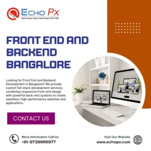 Front End and Backend Bangalore