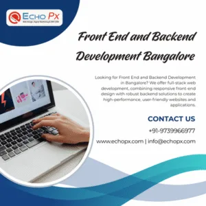 Front End and Backend Development Bangalore