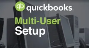 QuickBooks Multi-User Setup