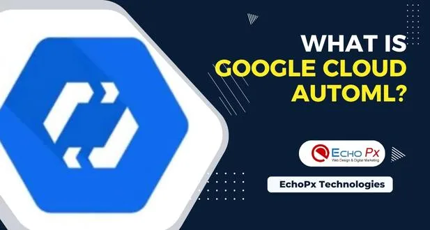 GCP Cloud AutoML Services What is Google Cloud AutoML?