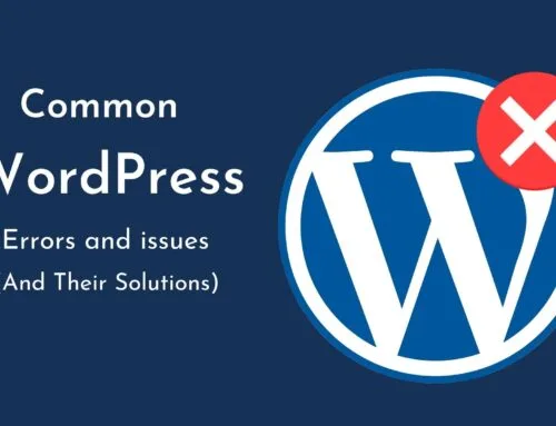 Most Common WordPress Errors and Issues (And Their Solutions)