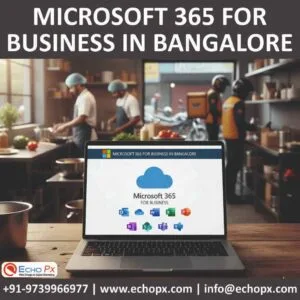 Microsoft 365 for business in Bangalore