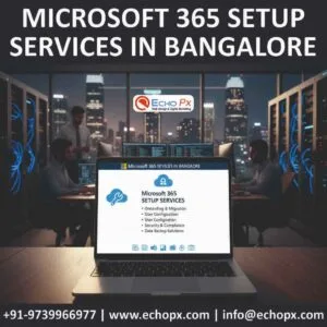 Microsoft 365 Setup Services in Bangalore