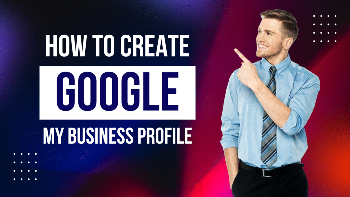 How To Create Google My Business Workshop