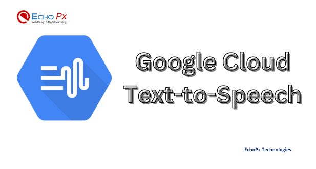Definition of GCP Cloud Text-to-Speech