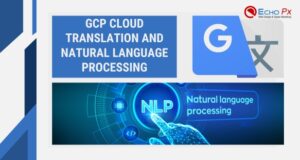 GCP Cloud Translation and Natural Language Processing