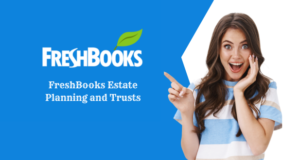 FreshBooks Estate Planning and Trusts